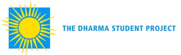 THE DHARMA STUDENT PROJECT - Advanced Training in Meditation and Mindfulness Skills
